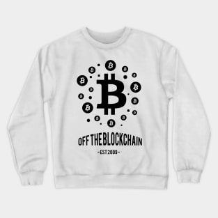 Off the Blockchain Crewneck Sweatshirt